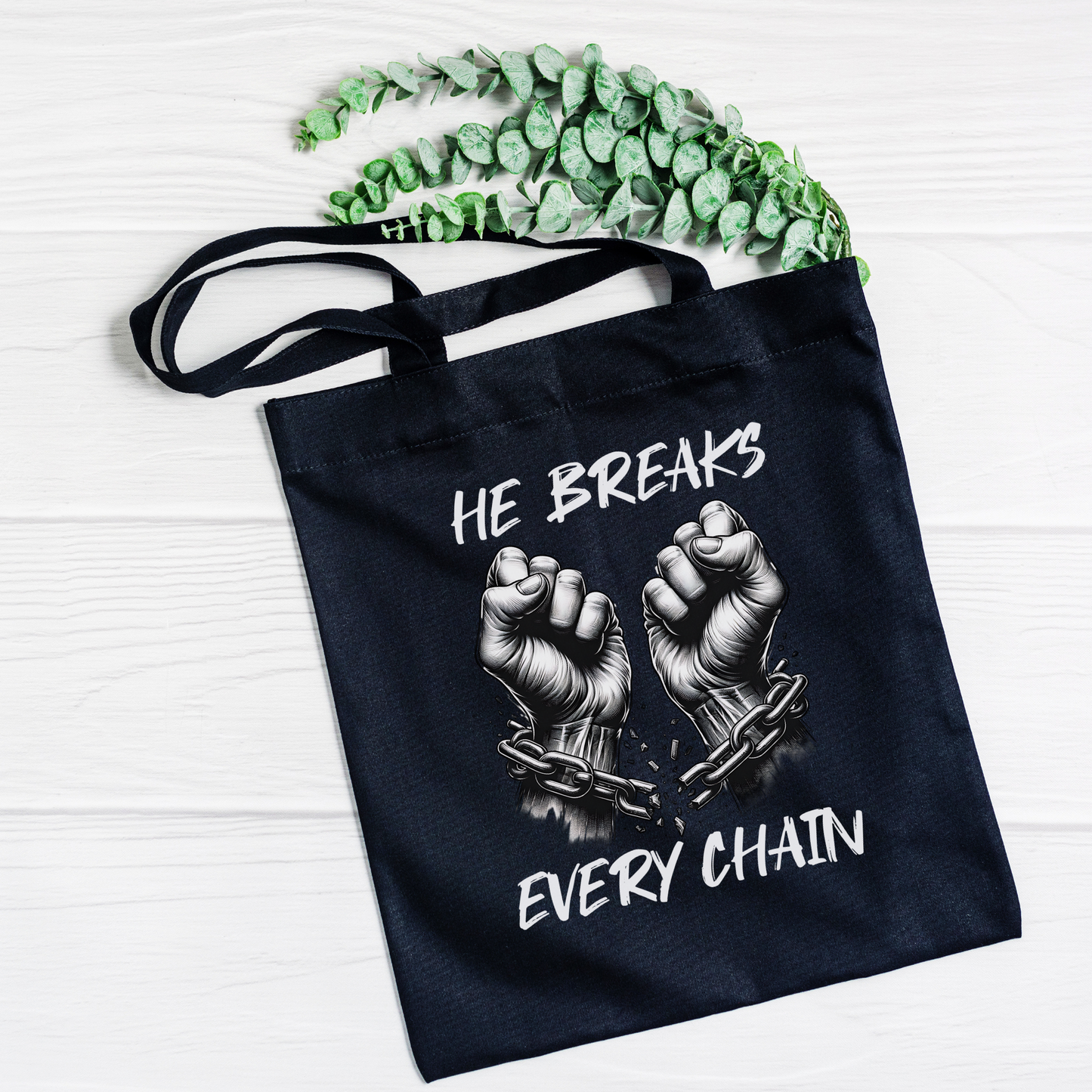 Bible Tote Bag, He Breaks Every Chain