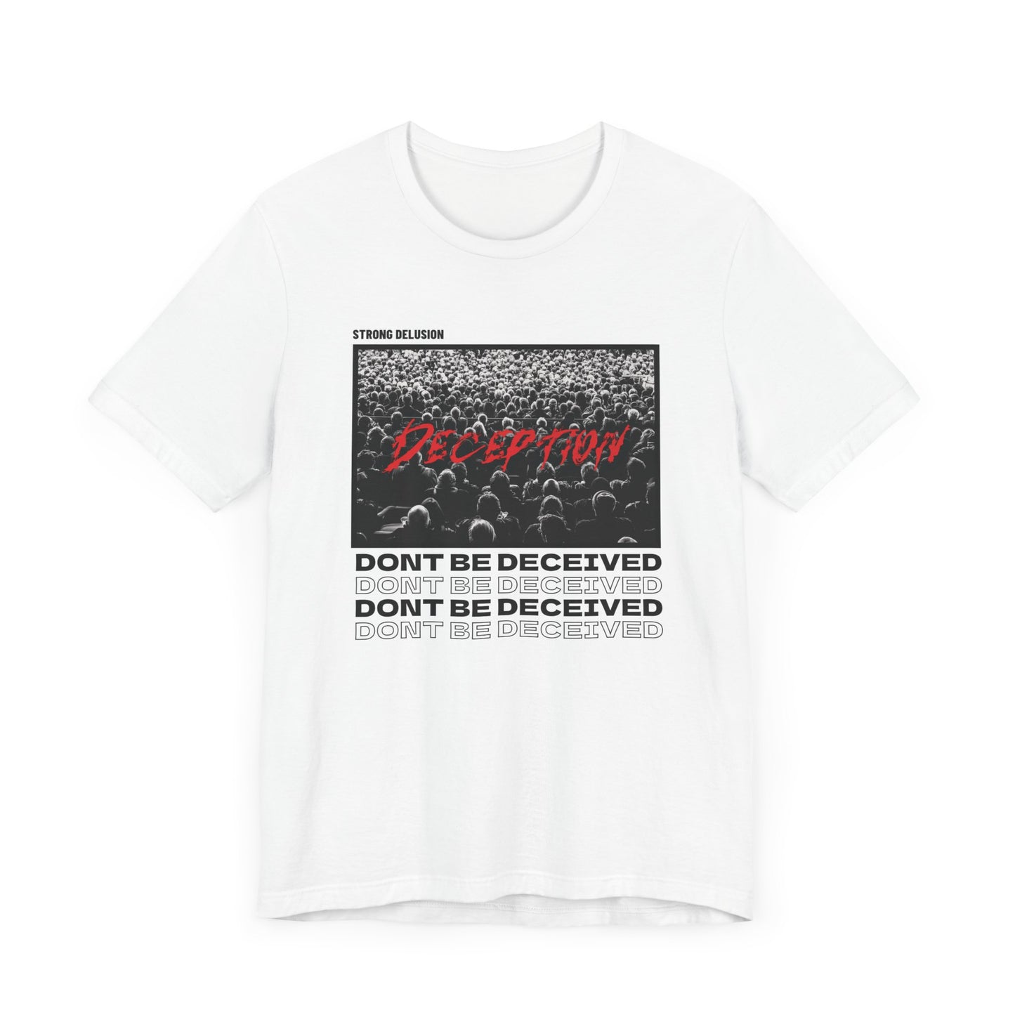 Men's Christian Streetwear Religious Graphic T-shirt, Don't Be Deceived