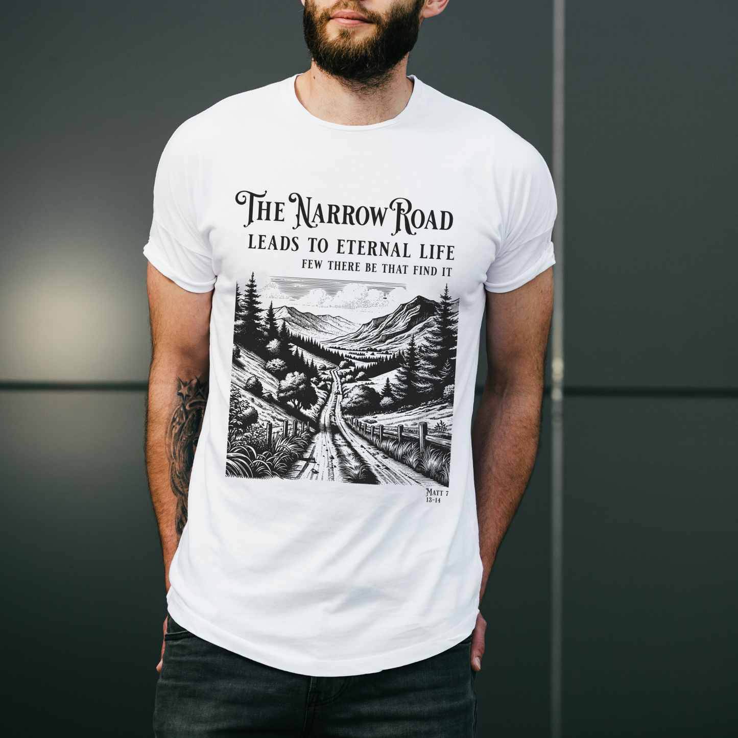 The Narrow Road Bible Verse Shirt, Christian Graphic T Shirt, Christian Merch