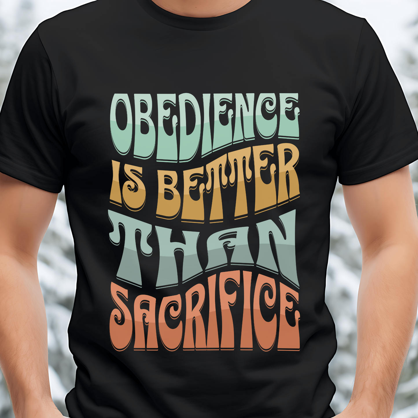 Christian Graphic Tee, Obedience Is Better Than Sacrifice, Bible Verse T-shirt