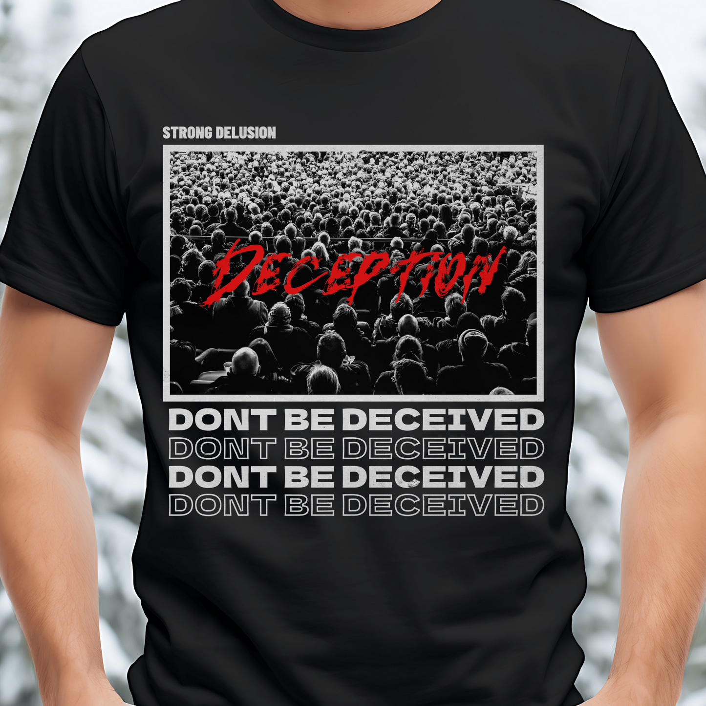 Men's Christian Streetwear Religious Graphic T-shirt, Don't Be Deceived